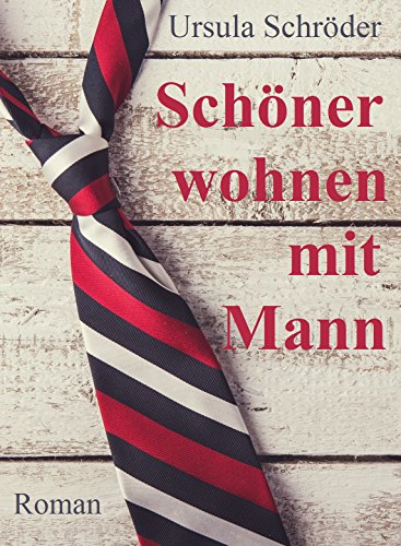 Schöner wohnen mit Mann: der erste Sauerland-Wohlfühl-Roman
