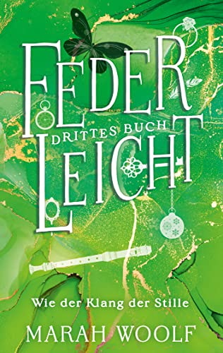 FederLeicht. Wie der Klang der Stille (FederLeichtSaga 3)