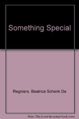 Something Special by Beatrice Schenk De Regniers (1958-06-03)