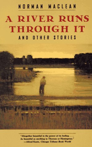 A River Runs Through It, and Other Stories by Norman Maclean (1992-09-01)