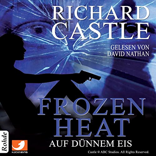 Frozen Heat - Auf dünnem Eis: Nikki Heat 4