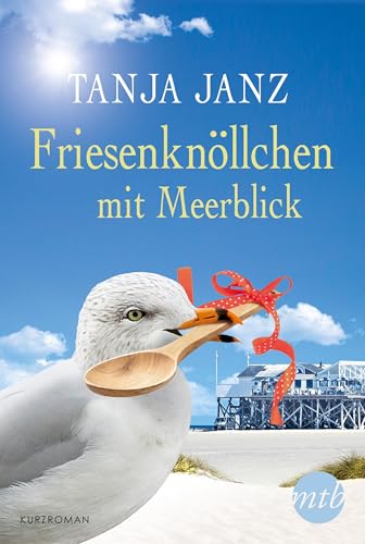 Friesenknöllchen mit Meerblick (Kindle Single)