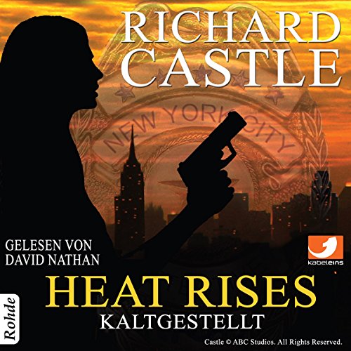 Heat Rises - Kaltgestellt: Nikki Heat 3