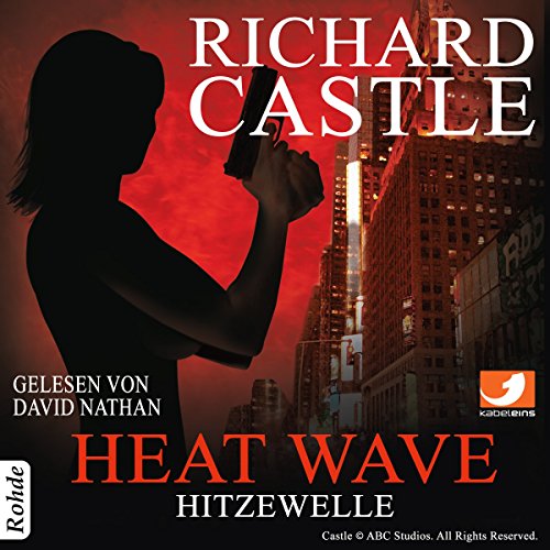 Heat Wave - Hitzewelle: Nikki Heat 1