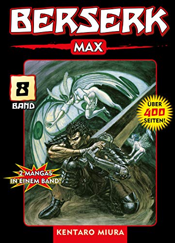 Berserk Max, Band 8: Bd. 8