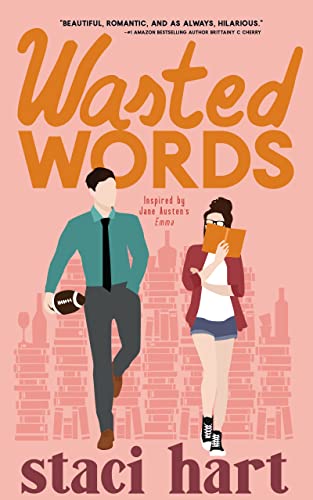 Wasted Words: Inspired by Jane Austen's Emma (The Austens Series Book 1)