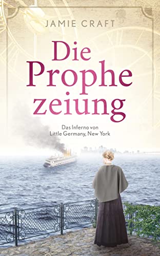 Die Prophezeiung: Das Inferno von Little Germany, New York