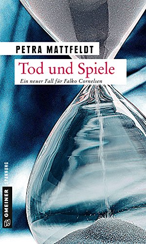 Tod und Spiele: Der 2. Fall für Falko Cornelsen (Kommissar Falko Cornelsen)