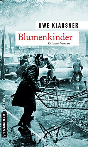 Blumenkinder: Tom Sydows neunter Fall (Kommissar Tom Sydow 9)