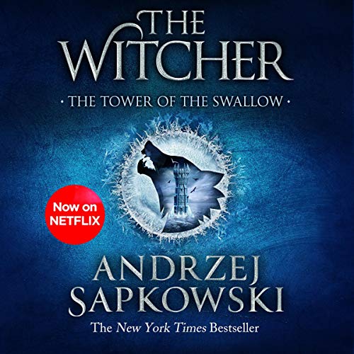 The Tower of the Swallow: A Witcher Novel