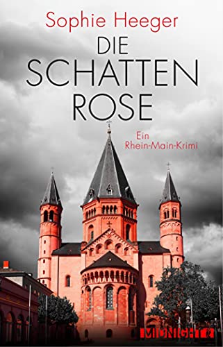 Die Schattenrose: Kriminalroman