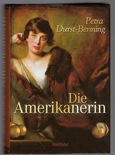 Die Amerikanerin : Roman.