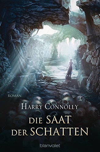 Die Saat der Schatten: Roman (Der strahlende Weg 2)