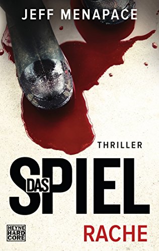 Das Spiel - Rache: Thriller ("Das Spiel"-Trilogie 2)