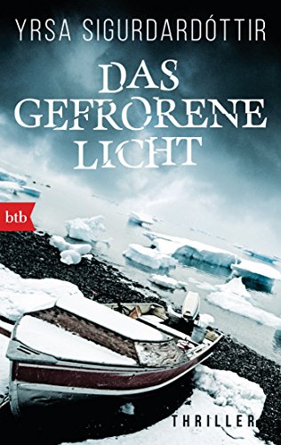Das gefrorene Licht: Thriller (Anwältin Dóra Gudmundsdóttir ermittelt 2)
