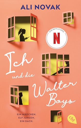 Ich und die Walter Boys: Die Romanvorlage zur Netflix-Serie (Die Walter-Boys-Reihe 1)