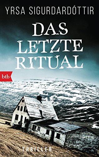 Das letzte Ritual: Thriller (Anwältin Dóra Gudmundsdóttir ermittelt 1)