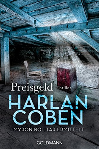Preisgeld - Myron Bolitar ermittelt: Thriller (Myron-Bolitar-Reihe 4)