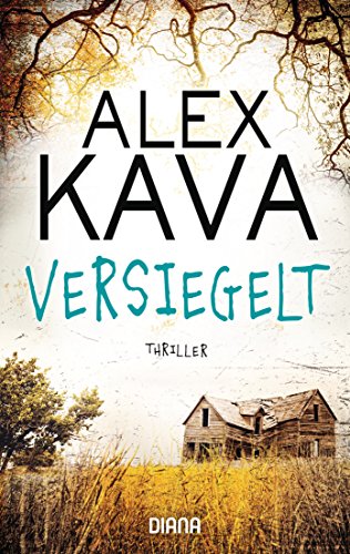 Versiegelt (Ryder Creed 2): Thriller (Kava, Alex)