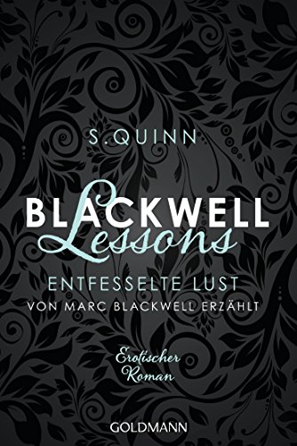 Blackwell Lessons - Entfesselte Lust. Von Marc Blackwell erzählt: Erotischer Roman (Devoted 5)