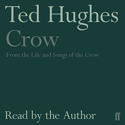 Crow: From the Life and Songs of the Crow