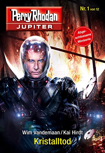 Jupiter 1: Kristalltod (Perry Rhodan - Jupiter)