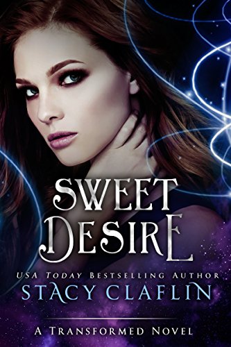 Sweet Desire: A Paranormal Romance (The Transformed Book 17)