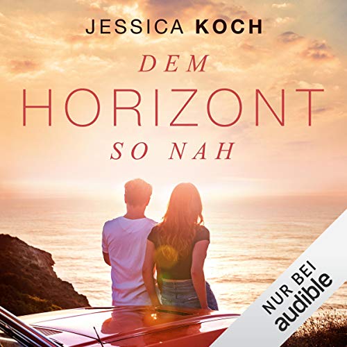 Dem Horizont so nah: Die Danny-Trilogie 1