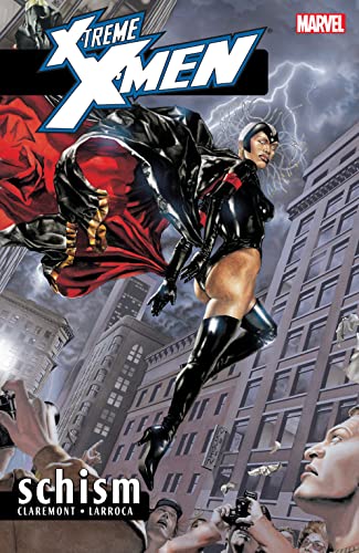 X-Treme X-Men Vol. 3: Schism (X-Treme X-Men (2001-2003))