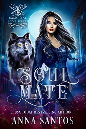 Soulmate: A Paranormal Vampire Romance (Immortal Love Series Book 1)