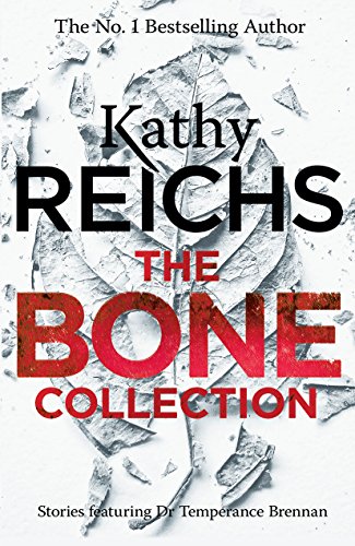 The Bone Collection: Four Novellas (Temperance Brennan Collection)