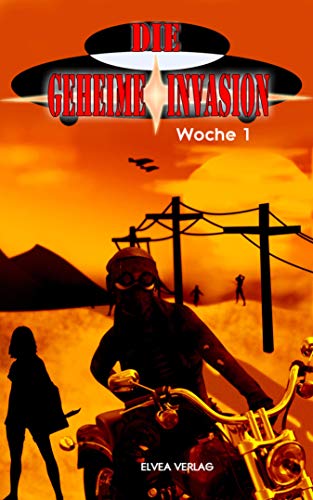 Die geheime Invasion: Woche 1