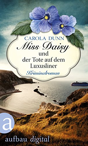 Miss Daisy und der Tote auf dem Luxusliner: Kriminalroman (Miss Daisy ermittelt 9)
