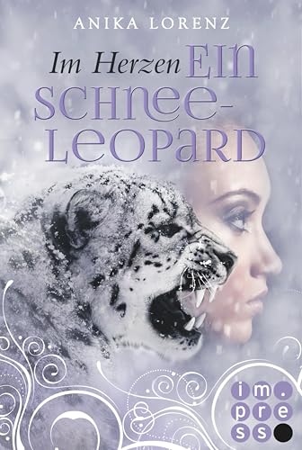 Im Herzen ein Schneeleopard (Heart against Soul 1): Romantische Gestaltwandler-Fantasy in sechs Bänden