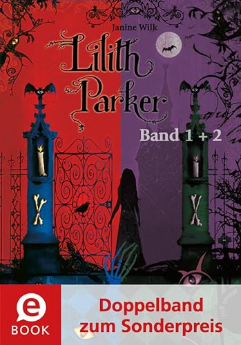 Lilith Parker 1&2 (Doppelband): Insel der Schatten; Der Kuss des Todes