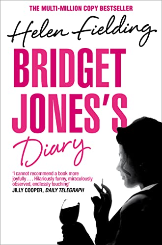 Bridget Jones's Diary: the smash-hit from the original singleton (Bridget Jones's Diary, 1) (Picador Classic)