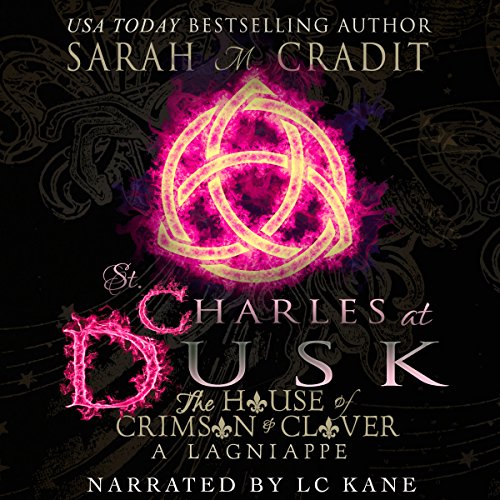 St. Charles at Dusk: The House of Crimson and Clover Series Prequel