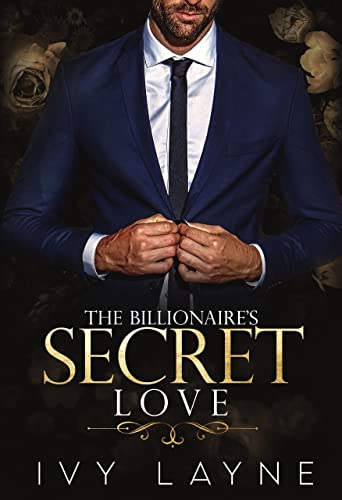 The Billionaire’s Secret Love (The Winters Saga Book 2)