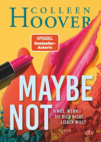 Maybe not: Roman (Maybe-Reihe 2)