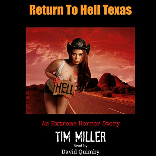 Return to Hell Texas