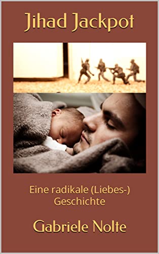 Jihad Jackpot: Eine radikale (Liebes-)Geschichte