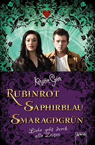 Liebe geht durch alle Zeiten: Rubinrot. Saphirblau. Smaragdgrün. Ausgaben mit Filmbildern (Liebe geht durch alle Zeiten (Filmausgaben) 1)