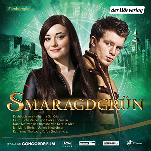 Smaragdgrün. Filmhörspiel: Liebe geht durch alle Zeiten 3