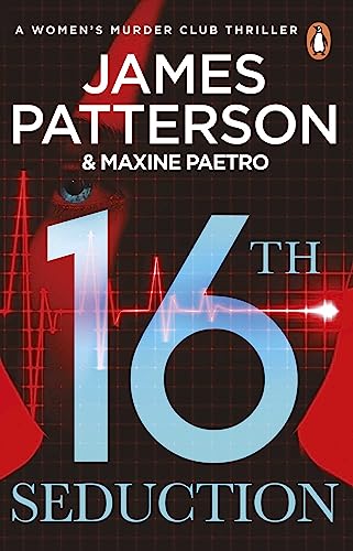 16th Seduction: A heart-stopping disease - or something more sinister? (Women’s Murder Club 16) (Women's Murder Club)