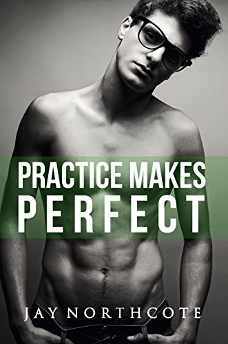 Practice Makes Perfect (Housemates Book 3)
