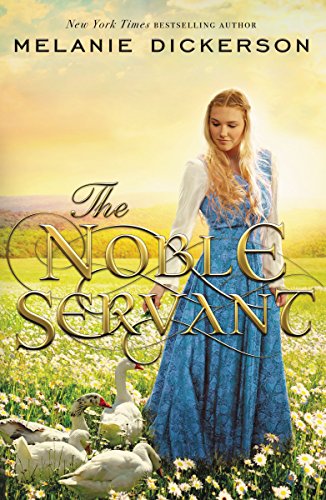 The Noble Servant (A Medieval Fairy Tale Book 3)