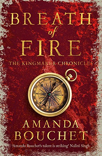 Breath of Fire: Enter an epic world of romantic fantasy (The Kingmaker Chronicles Book 2)