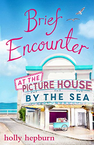 Brief Encounter at the Picture House by the Sea: Part One