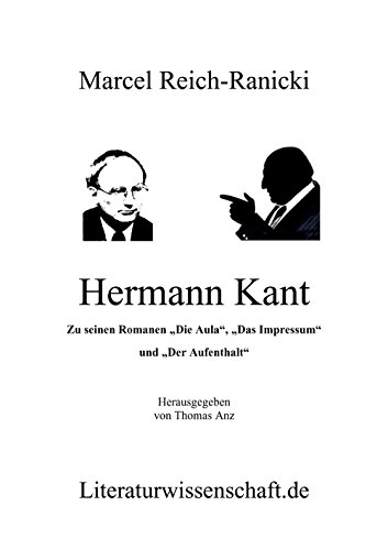 Hermann Kant: Zu seinen Romanen „Die Aula“, „Das Impressum“ und „Der Aufenthalt“