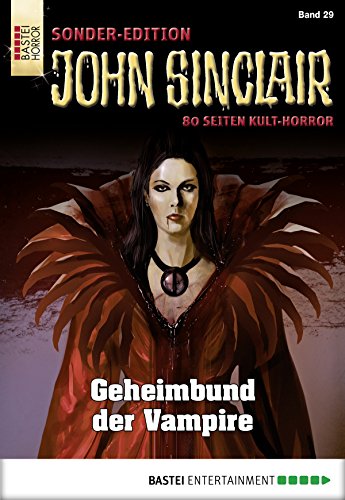John Sinclair Sonder-Edition 29: Geheimbund der Vampire